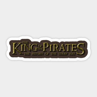 Why be a lord, when you can be a king AND a pirate!? Sticker